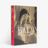 New Bals: Legendary Costume Balls Of The Twentieth Century Legends