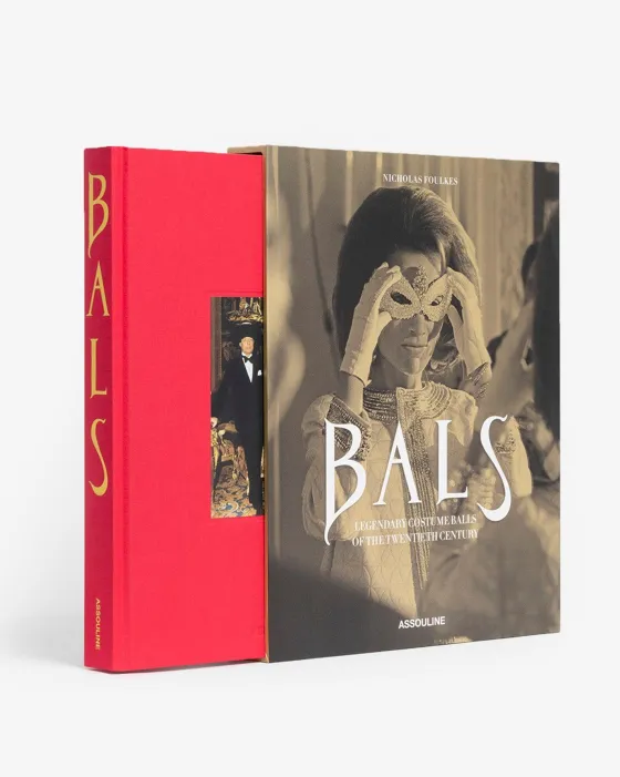 New Bals: Legendary Costume Balls Of The Twentieth Century Legends