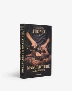 Discount The Art Of Manufacture: Alain Ducasse Classics